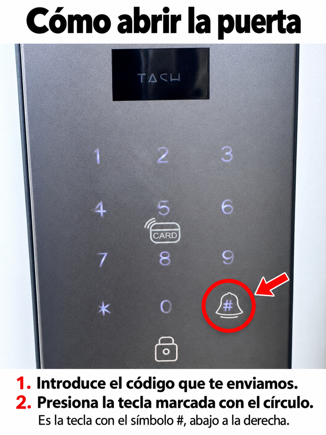 Tecla de número de la cerradura marcada con círculo rojo